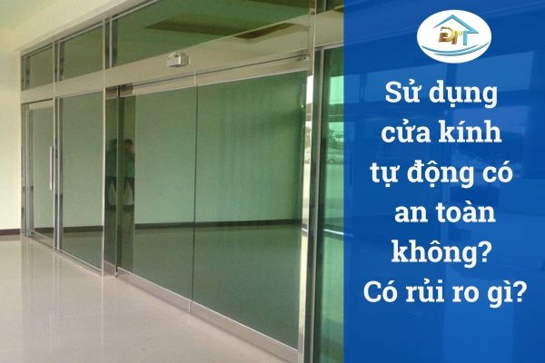 Hệ thống cửa kính tự động hiện đại với cảm biến an toàn