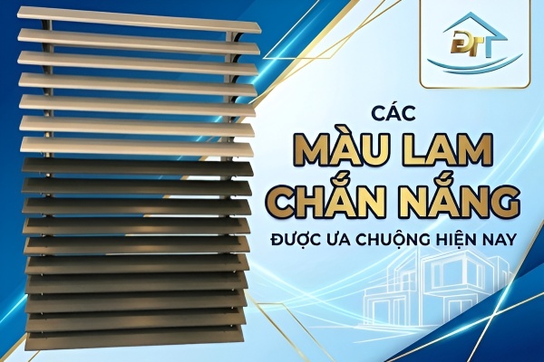 C&aacute;c m&agrave;u lam chắn nắng được ưa chuộng hiện nay